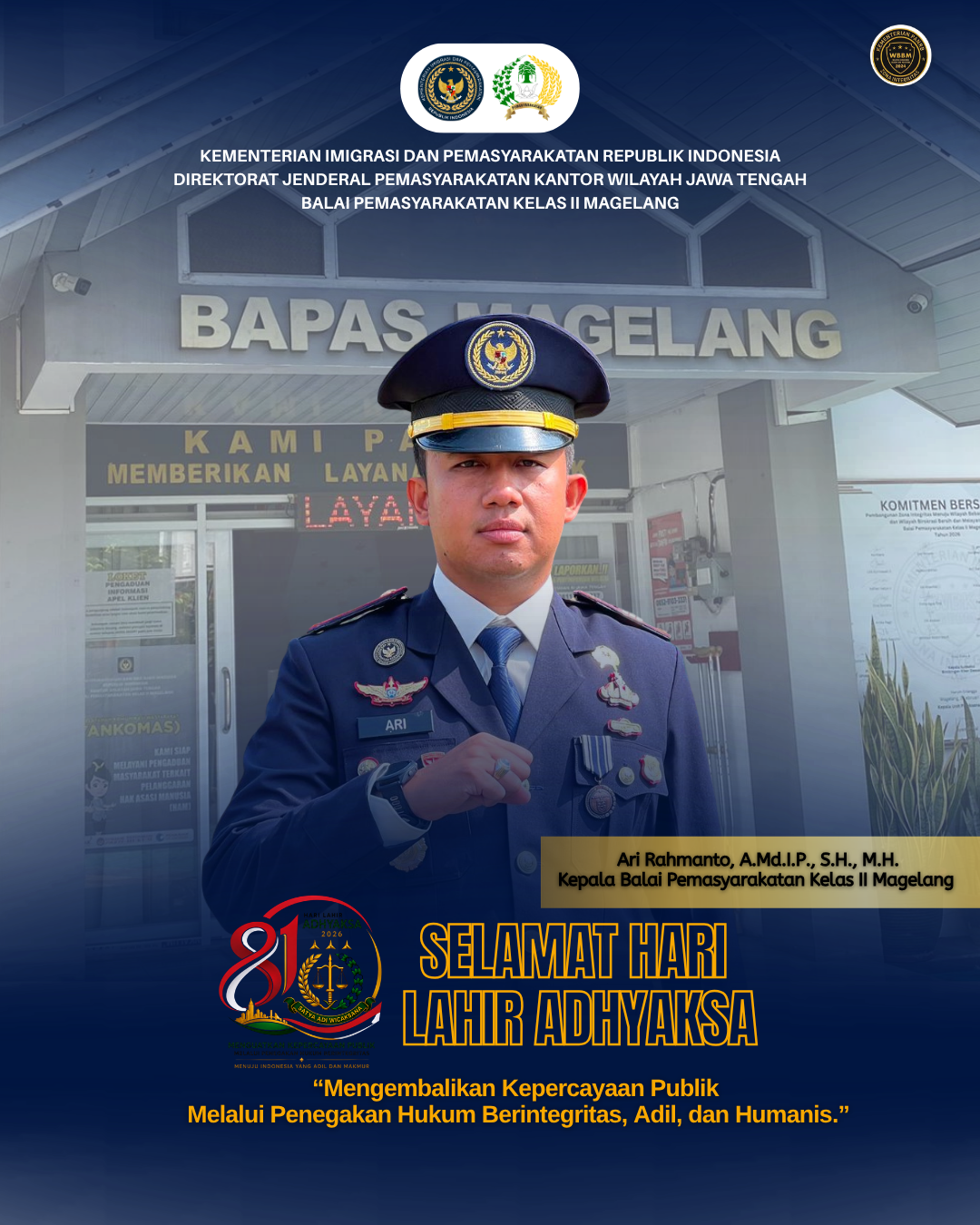 Keluarga Besar Balai Pemasyarakatan Kelas II Magelang mengucapkan: Selamat Hari Lahir Kejaksaan Republik Indonesia ke-81