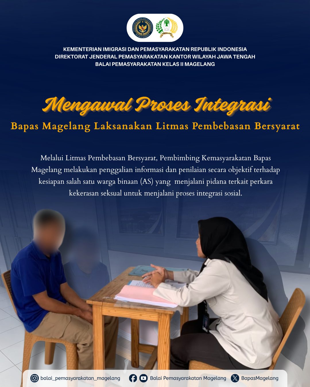 Mengawal Proses Integrasi, Bapas Magelang Laksanakan Litmas Pembebasan Bersyarat